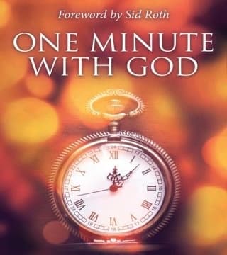 Sid Roth - One Minute with God
