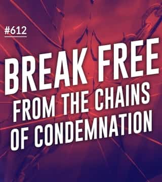 Joseph Prince - Break Free From The Chains Of Condemnation