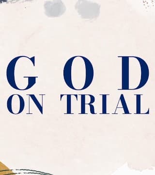 Robert Jeffress - God On Trial