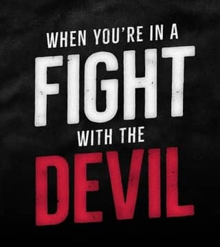 Steven Furtick - When You're In a Fight With the Devil