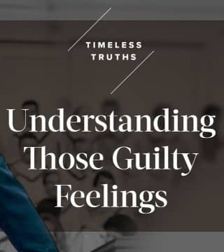 Charles Stanley - Understanding Those Guilty Feelings