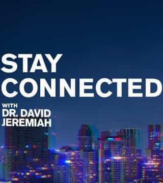 David Jeremiah - Stay Connected