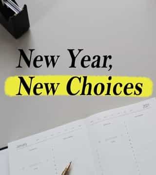 Robert Jeffress - New Year, New Choices