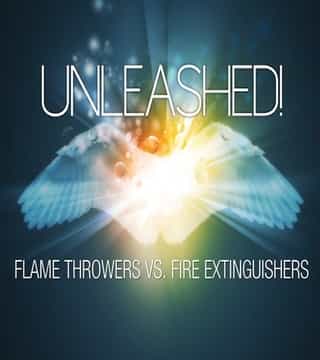 Robert Jeffress - Flame Throwers vs Fire Extinguishers - Part 1