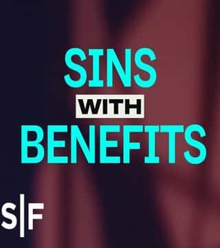 Steven Furtick - Sins With Benefits