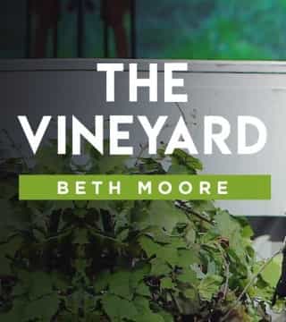 Beth Moore - The Vineyard