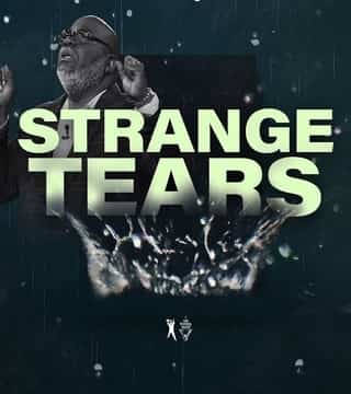 TD Jakes - Strange Tears