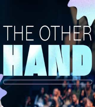 Steven Furtick - The Other Hand