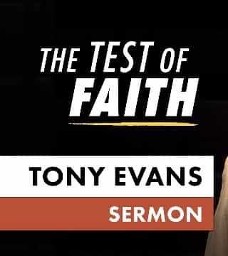 Tony Evans - Abraham, The Test Of Faith