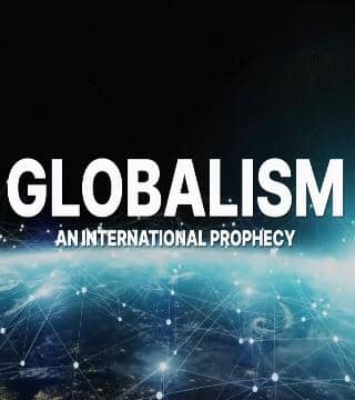 David Jeremiah - An International Prophecy&#44; Globalism
