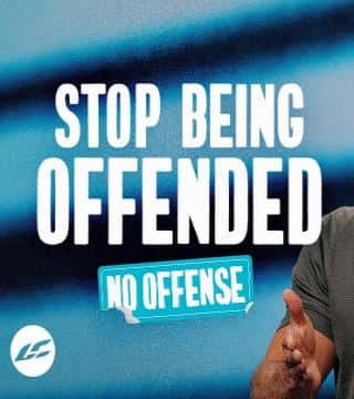 Craig Groeschel - Stop Being Offended