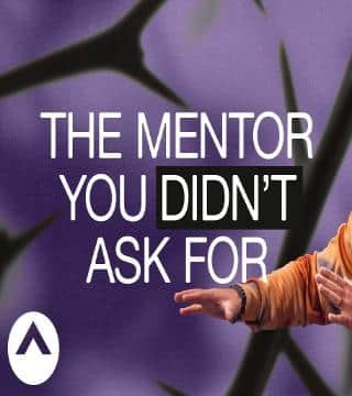 Steven Furtick - The Mentor You Didn't Ask For