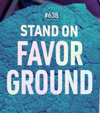 Joseph Prince - Stand On Favor Ground #638