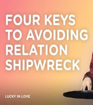 Levi Lusko - Four Keys To Avoiding Relation Shipwreck