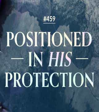 Joseph Prince - Positioned In His Protection