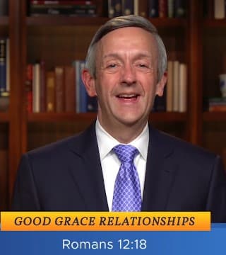 Robert Jeffress - Good Grace Relationships - Part 2
