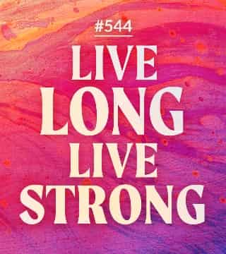 Joseph Prince - Live Long Live Strong