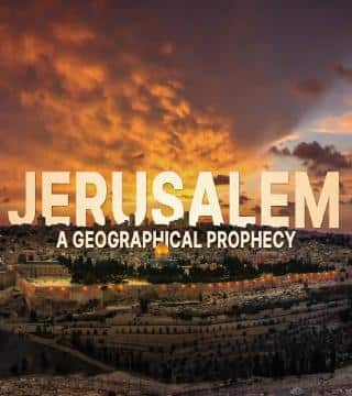 David Jeremiah - A Geographical Prophecy: Jerusalem