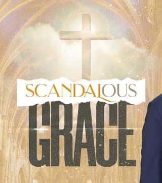 TD Jakes - Scandalous Grace
