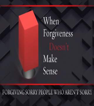 Robert Jeffress - Forgiving Sorry People Who Aren't Sorry