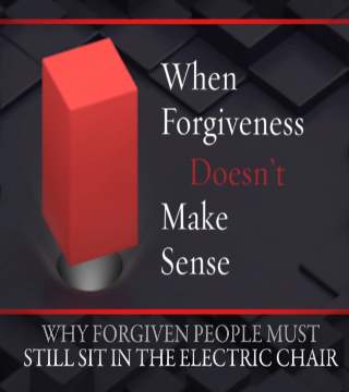 Robert Jeffress - Why Forgiven People Must Still Sit in the Electric Chair