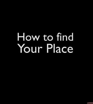 Derek Prince - How To Find Your Place