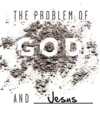 Craig Smith - The Problem of God and Jesus