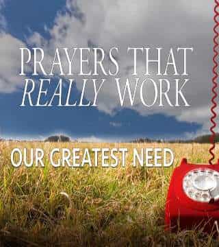 Robert Jeffress - Our Greatest Need - Part 1