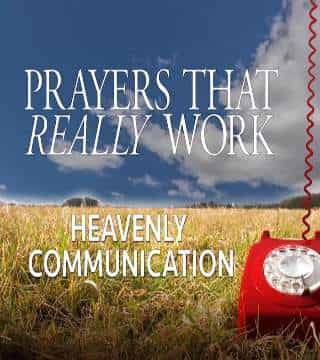 Robert Jeffress - Heavenly Communication - Part 1
