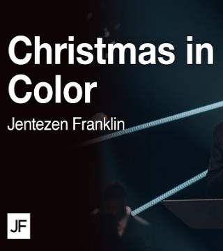 Jentezen Franklin - Christmas in Color