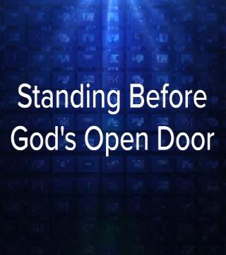Charles Stanley - Standing Before God's Open Door