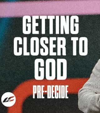 Craig Groeschel - Getting Closer to God
