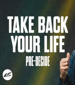 Craig Groeschel - Take Back Your Life