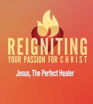 Robert Jeffress - Jesus, The Perfect Healer