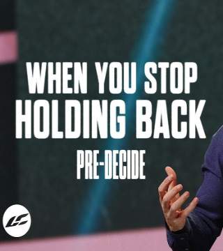 Craig Groeschel - When You Stop Holding Back