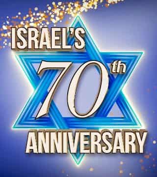 David Reagan - Israel's 70th Anniversary
