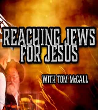 David Reagan - Tom McCall on Jewish Evangelism