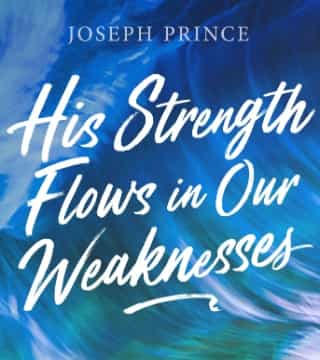 Joseph Prince - His Strength Flows In Our Weaknesses