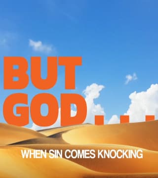 Robert Jeffress - When Sin Comes Knocking - Part 2