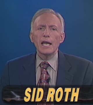 Sid Roth - I Said God You Exist and Then God Responded