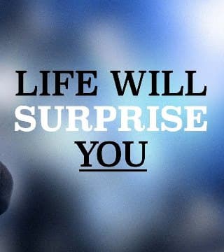 Steven Furtick - Life Will Surprise You