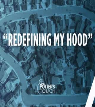 TD Jakes - Redefining My Hood