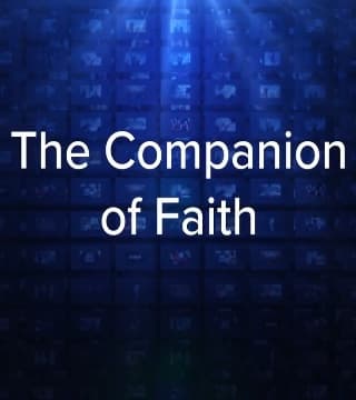 Charles Stanley - The Companion of Faith