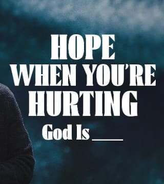 Craig Groeschel - Hope When You're Hurting