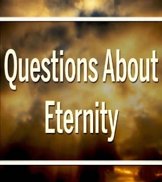 David Reagan - Questions About Eternity