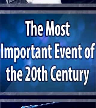 David Reagan - The Greatest Event of the 20th Century