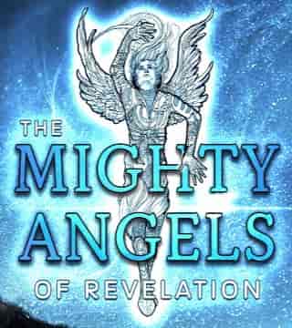 David Reagan - The Mighty Angels of Revelation with Nathan Jones