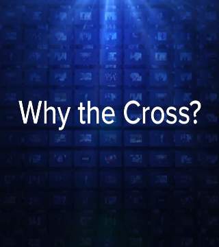 Charles Stanley - Why The Cross?