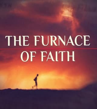 David Jeremiah - The Furnace of Faith