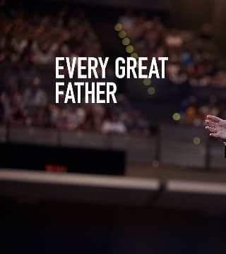 Jimmy Evans - Every Great Father